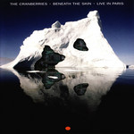Beneath The Skin: Live In Paris (Dvd) The Cranberries