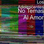 No Temas Al Amor (Cd Single) Adolescent's Orquesta
