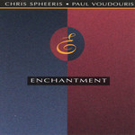 Enchantment Chris Spheeris Y Paul Voudouris
