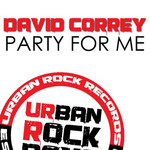 Party For Me (Cd Single) David Correy