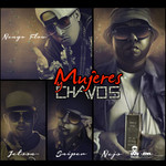 Mujeres Y Chavos (Featuring engo Flow, Jetson & Sniper) (Cd Single) ejo