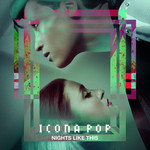 Nights Like This (Ep) Icona Pop