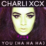 You (Ha Ha Ha) (Remixes) (Ep) Charli Xcx