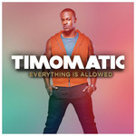 Everything Is Allowed (Cd Single) Timomatic