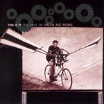 This Is It: The Best Of Faith No More Faith No More
