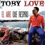 El Aire Que Respiro (Cd Single) Toby Love