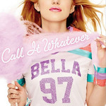 Call It Whatever (Cd Single) Bella Thorne
