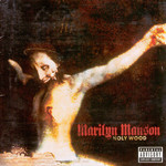Holy Wood (In The Shadow Of The Valley Of Death) Marilyn Manson