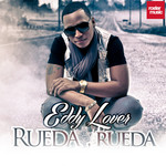 Rueda, Rueda (Cd Single) Eddy Lover
