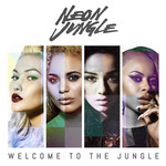 Welcome To The Jungle (Deluxe Edition) Neon Jungle