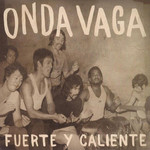 Fuerte Y Caliente Onda Vaga