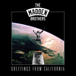 Greetings From California The Madden Brothers