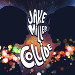 Collide (Cd Single) Jake Miller