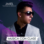 Musica Con Clase Jmiel The Musical Menace