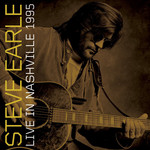 Live In Nashville 1995 Steve Earle