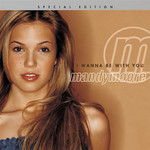 I Wanna Be With You (Special Edition) Mandy Moore