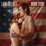 Born To Die (Remixes) (Ep) Lana Del Rey