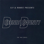 Sly & Robbie Presents The Taxi Series Bounty Killer & Beenie Man