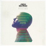 Pillars (Deluxe Edition) Josh Record