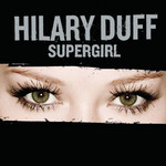 Supergirl (Cd Single) Hilary Duff