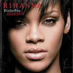 Disturbia (Remixes) (Ep) Rihanna
