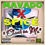 Cheat On Me (Featuring Spice) (Cd Single) Mavado
