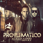 Problematico (Featuring Gotay El Autentiko) (Cd Single) Alexis & Fido