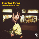 Nadie Se Resiste Al Amor Carlos Cros