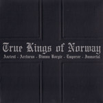 True Kings Of Norway Ancient, Arcturus, Dimmu Borgir, Emperor, Immortal