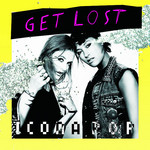 Get Lost (Cd Single) Icona Pop