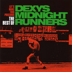 Let's Make This Precious: The Best Of Dexys Midnight Runners Dexys Midnight Runners