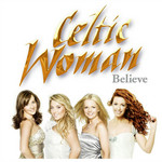 Believe (Japanese Edition) Celtic Woman