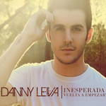 Inesperada Vuelta A Empezar Danny Leiva