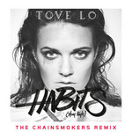Habits (Stay High) (The Chainsmokers Remix) (Cd Single) Tove Lo