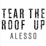 Tear The Roof Up (Cd Single) Alesso