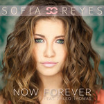 Now Forever (Featuring Khleo Thomas) (Cd Single) Sofia Reyes