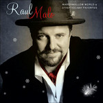 Marshmallow World & Other Holiday Favorites Raul Malo