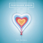 Lullaby (Featuring Tori Kelly) (Remixes) (Ep) Professor Green