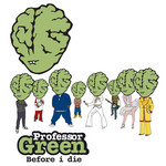 Before I Die (Ep) Professor Green