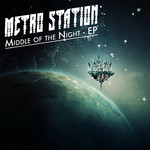 Middle Of The Night (Ep) Metro Station