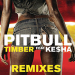 Timber (Featuring Ke$ha) (Remixes) (Ep) Pitbull