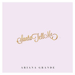 Santa Tell Me (Cd Single) Ariana Grande