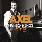 Quedate (Mambo Kings Remix) (Cd Single) Axel
