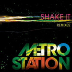 Shake It (Remixes) (Cd Single) Metro Station