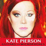 Guitars And Microphones Kate Pierson