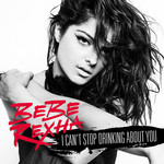 I Can't Stop Drinking About You (Cd Single) Bebe Rexha