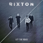 Let The Road (Deluxe Edition) Rixton