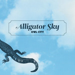 Alligator Sky (Cd Single) Owl City