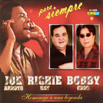 Joe Arroyo Para Siempre: Homenaje A Una Leyenda Richie Ray & Bobby Cruz
