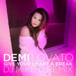 Give Your Heart A Break (Dj Mike D Remix) (Cd Single) Demi Lovato